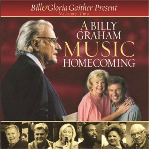 Billy Graham Music Homecoming - Gaither Bill  Gloria - Musiikki - GAITHER GOSPEL SERIES - 0617884235123 - keskiviikko 6. marraskuuta 2019