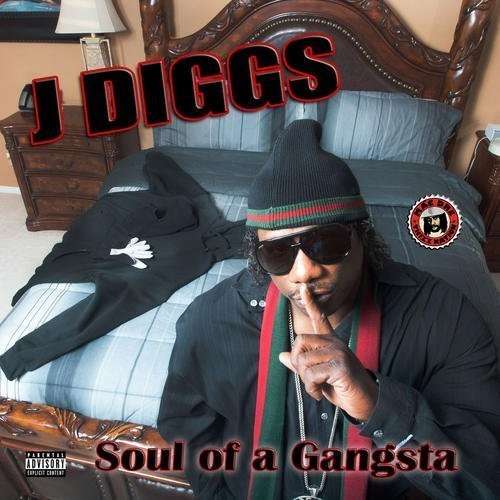 Soul Of A Gangsta - J-Diggs - Music - THIZZ - 0618763412123 - November 19, 2013