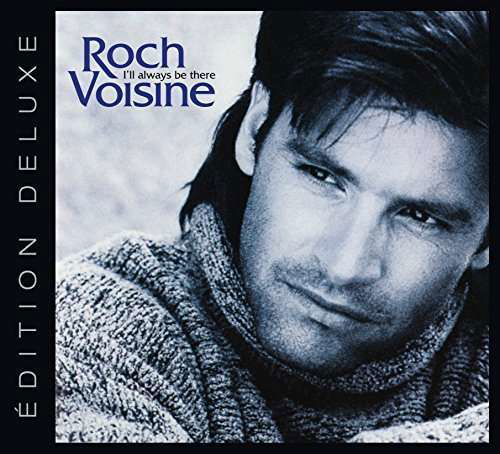 Cover for Roch Voisine · I'll Always Be There (CD) [Deluxe edition] (2021)