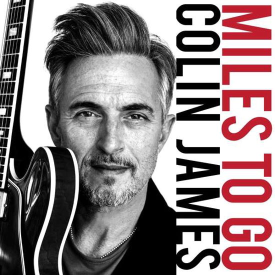 Cover for Colin James · Miles to Go (CD) (2018)