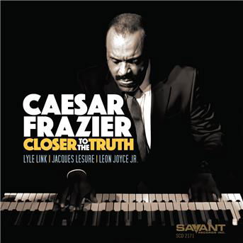 Caesar Frazier · Closer To The Truth (CD) (2019)