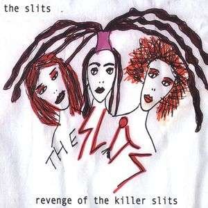 Cover for The Slits · Revenge Of The Killer Slits (CD) (2011)