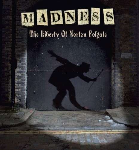 Cover for Madness · The Liberty of Norton Folgate (CD) (2009)
