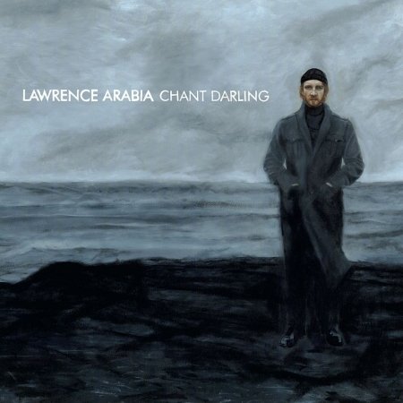 Cover for Lawrence Arabia · Chant Darling (CD) (2010)