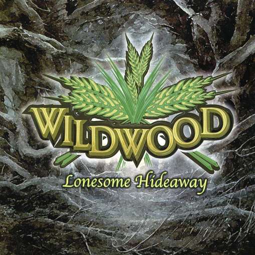 Cover for Wildwood · Lonesome Hideaway (CD) (2003)