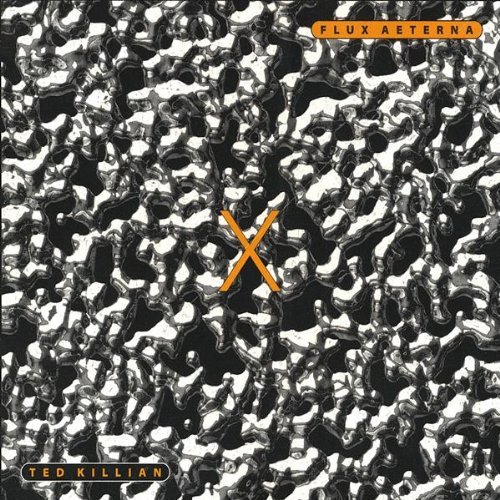 Cover for Ted Killian · Flux Aeterna (CD) (2003)