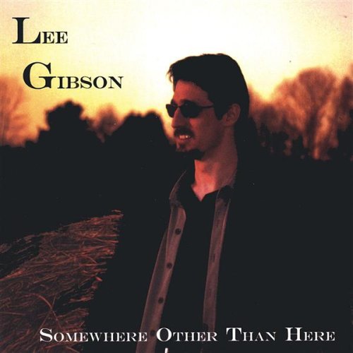 Cover for Lee Gibson · Somewhere Other Than Here (CD) (2001)