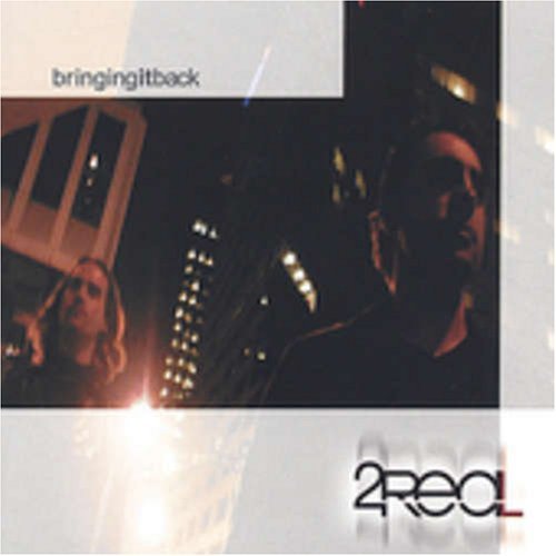 Cover for 2 Real · Bringing It Back (CD) (2002)