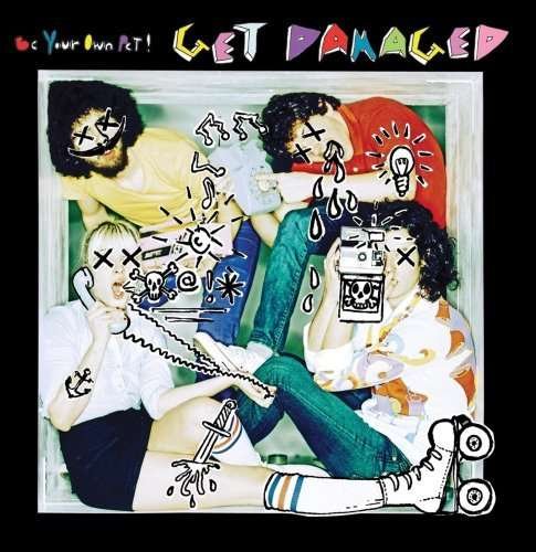 Cover for Be Your Own Pet · Get Damaged (CD) (2008)