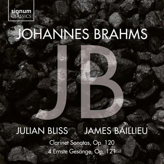 Cover for Julian Bliss / James Baillieu · Johannes Brahms: Clarinet Sonatas Op. 120. 4 Ernste Gesange. Op. 121 (CD) (2021)