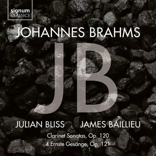 Johannes Brahms: Clarinet Sonatas Op. 120. 4 Ernste Gesange. Op. 121 - Julian Bliss / James Baillieu - Música - SIGNUM RECORDS - 0635212067123 - 7 de maio de 2021