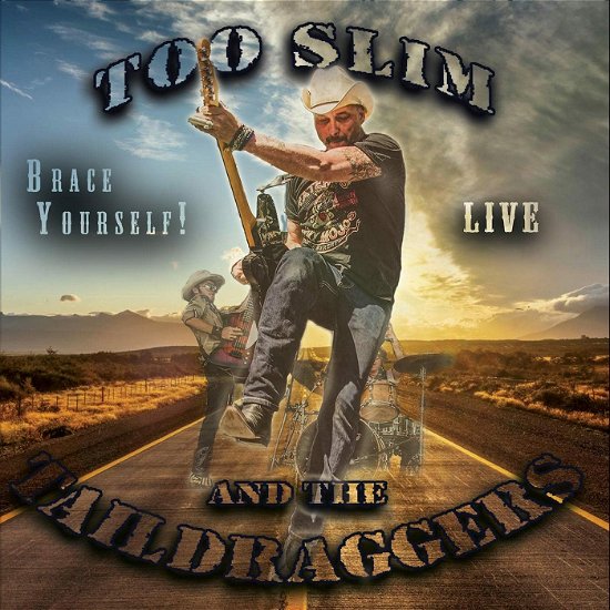 Cover for Too Slim &amp; The Taildraggers · Brace Yourself (CD) (2022)