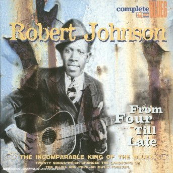 From Four Till Late - Robert Johnson - Musiikki - COMPLETE BLUES - 0636551000123 - maanantai 9. helmikuuta 2004