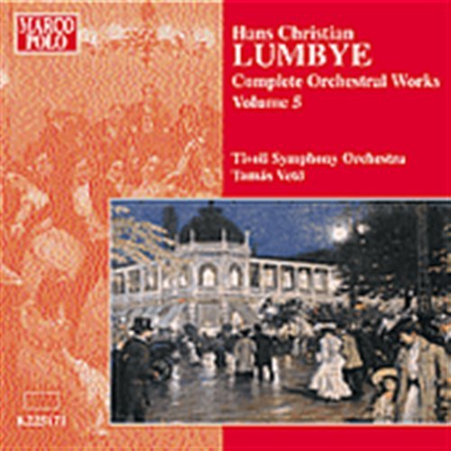 Complete Orchestral Works 5 - H.C. Lumbye - Musik - MP4 - 0636943517123 - 17. Juli 2001