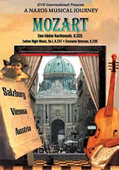 Eine Kleine Nachtmusik - Wolfgang Amadeus Mozart - Elokuva - NAXOS - 0647715103123 - perjantai 1. helmikuuta 2013