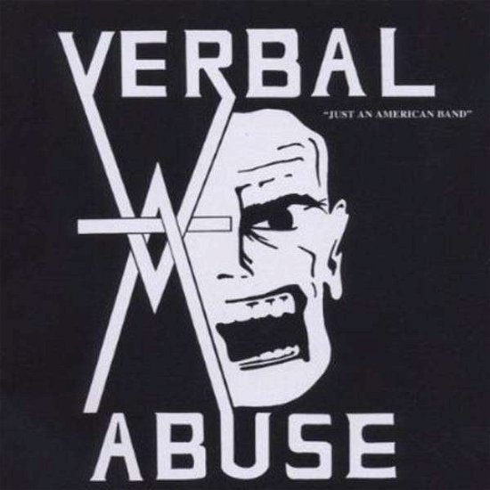 Verbal Abuse · Just an American Band (CD) (2002)