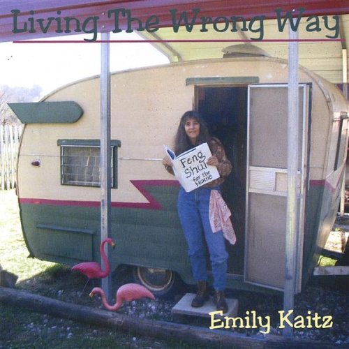 Living the Wrong Way - Kaitz Emily - Musik - PINGLEBLOBBER - 0654834040123 - 23 mars 2004