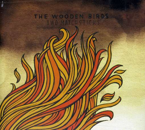 Cover for Wooden Birds · Two Matchsticks (CD) (2011)