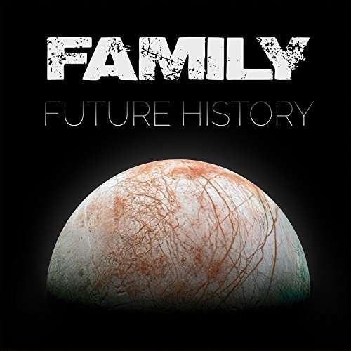 Future History - Family - Music - PROSTHETIC RECORDS - 0656191026123 - July 15, 2016