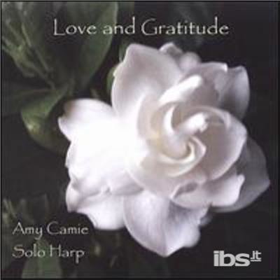 Cover for Amy Camie · Love &amp; Gratitude (CD) (2006)