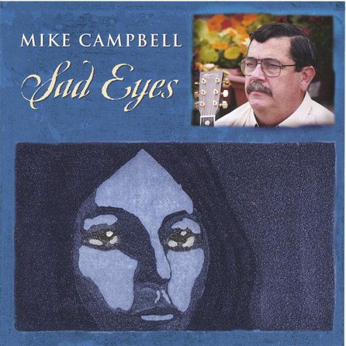 Cover for Mike Campbell · Sad Eyes (CD) (2005)