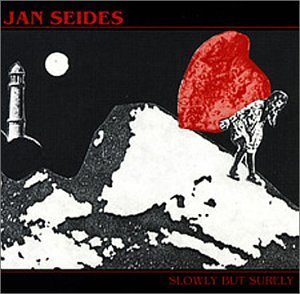 Slowly but Surely - Jan Seides - Musikk - CD Baby - 0660355957123 - 27. mai 2003