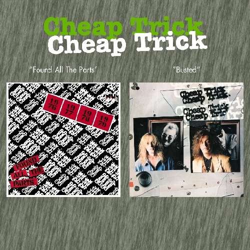 Cover for Cheap Trick · Found All the Parts / Busted / Incl. 2 Bonus Tracks (CD) [Bonus Tracks edition] (2010)