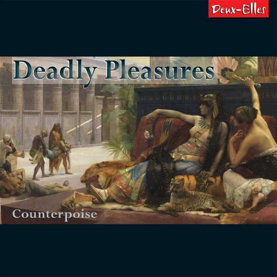 Cover for Counterpoise · Deadly Pleasures (CD) (2014)