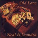 Cover for Neal &amp; Leandra · Old Love (CD) (2002)