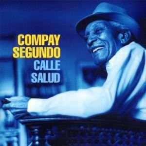 Compay Segundo-calle Salud - Compay Segundo - Musik -  - 0685738175123 - 