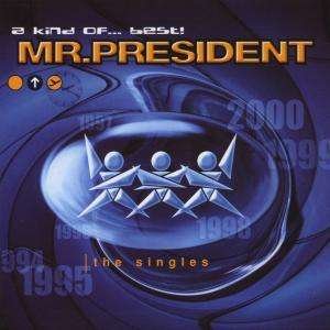 Cover for Mr. President · A Kind of Bestsingles (CD) (2017)