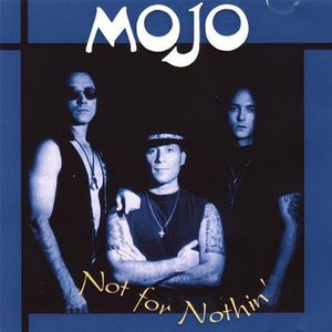 Cover for Mojo · Not for Nothin (CD) (2003)