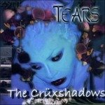 Cover for Cruxshadows · Tears (MCD) (2001)