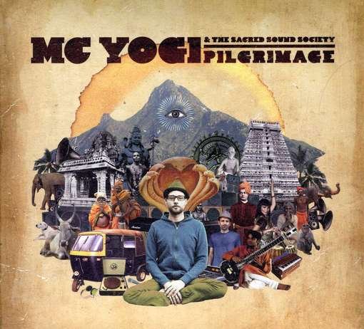 Cover for MC Yogi · Pilgrimage (CD) (2012)