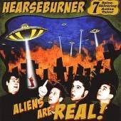 Cover for Hearseburner · Aliens Are Real (CD) (2007)
