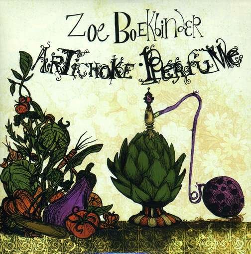 Artichoke Perfume - Zoe Boekbinder - Musik -  - 0694220395123 - 3 september 2009