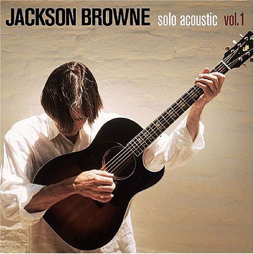 Cover for Jackson Browne · Solo Acoustic 1 (CD) [Digipak] (2005)
