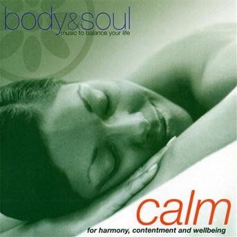 Cover for Calm -Body &amp; Soul- (CD) (2009)