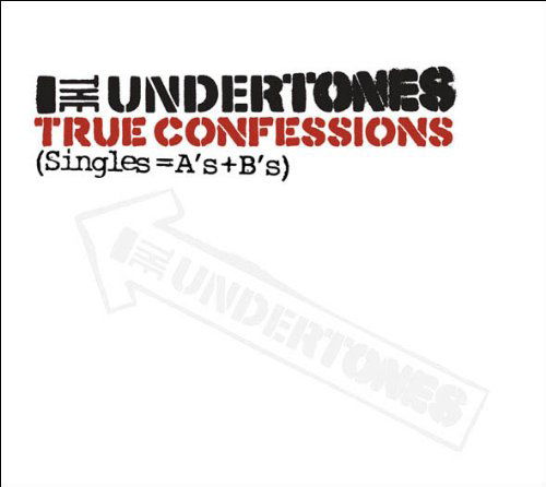 Cover for The Undertones · True Confessions (Singles = A's + B's) (CD) [Digipak] (2011)