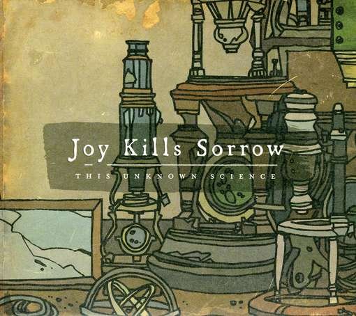 Cover for Joy Kills Sorrow · This Unknown Science (CD) (2011)