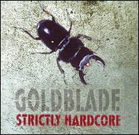 Strictly Hardcore - Goldblade - Musiikki - Thick - 0702044009123 - tiistai 24. huhtikuuta 2018