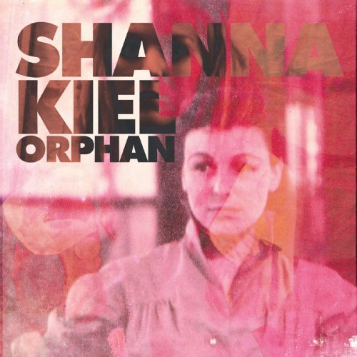 Shanna Kiel - Orphan - Shanna Keil - Music - Thick - 0702044012123 - 2023