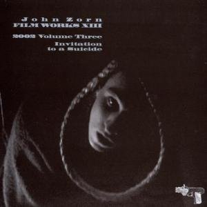 Cover for John Zorn · Filmworks Xiii: Invitat.. (CD) (1990)