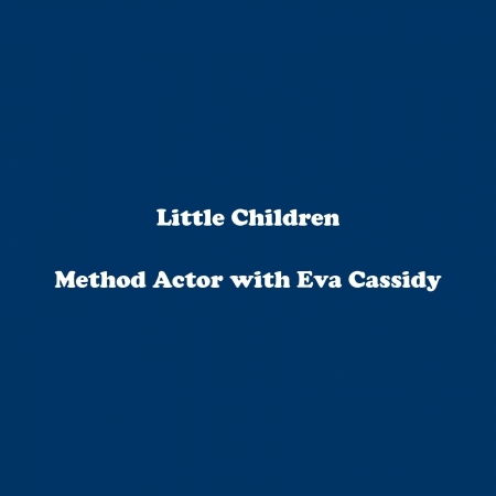 Method Actor - Eva Cassidy - Musique - BLACKPITCHMUSIC - 0705446400123 - 25 juin 2002