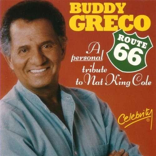 Cover for Buddy Greco · Route 66: Personal Tribute to Nat King Cole (CD) (2006)