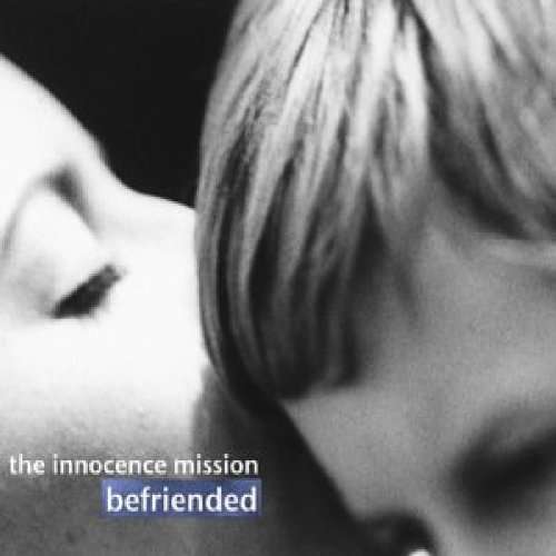 Befriended - Innocence Mission - Muzyka - Badman - 0709363697123 - 2 września 2003