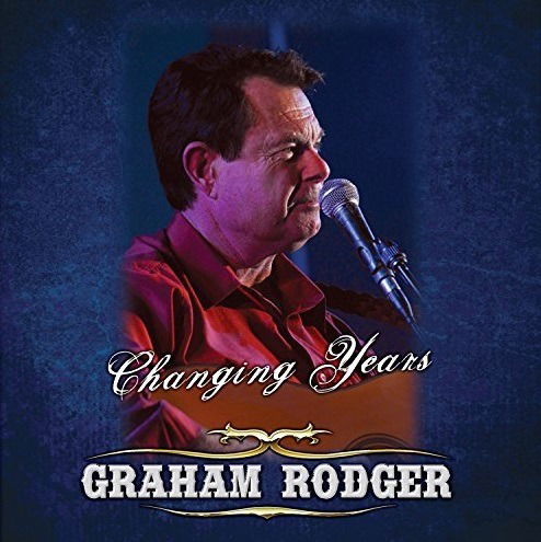 Cover for Graham Rodger · Changing Years (CD) (2016)