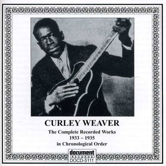 Cover for Curley Weaver · Curley Weaver - Complete Recorded Works (1933-1935) (CD) (2022)