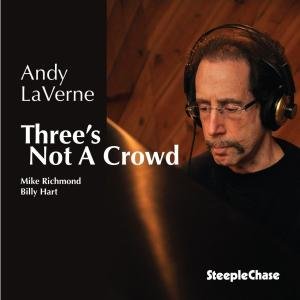 Cover for Andy Laverne · Three's Not A Crowd (CD) (2012)