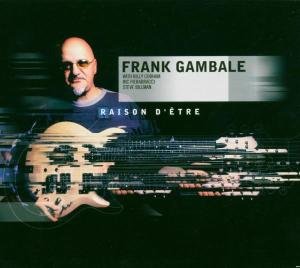Cover for Gambale Frank · Raison D'Etre (CD) (2004)
